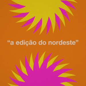 A edição do Nordeste